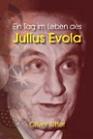 Oliver Ritter, Ein Tag im Leben des Julius Evola