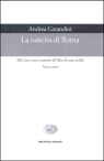 Andrea Carandini, La nascita di Roma. Dèi, lari, eroi e uomini all'alba di una civiltà (2 vol.)