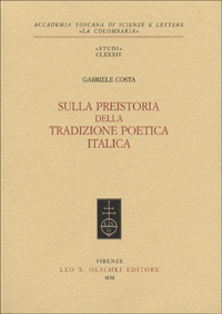 Gabriele Costa, Sulla preistoria della tradizione poetica italica