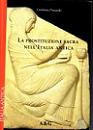 Cristiano Panzetti, La prostituzione sacra nell'Italia antica