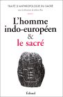 Julien Ries (cur.), Traité d'anthropologie du sacré, volume 2 : L'Homme indo-européen & le sacré