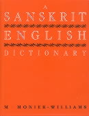 M. Monier-Williams, A Sanskrit-English Dictionary. Etymologically and Philologically Arranged with Special Reference to Cognate Indo-European Languages