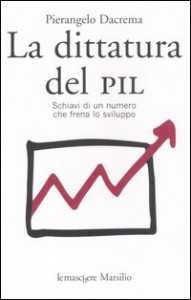 Pierangelo Dacrema, La dittatura del PIL