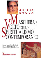 Julius Evola, Maschera e volto dello spiritualismo contemporaneo