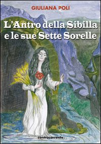 L Antro Della Sibilla E Le Sue Sette Sorelle