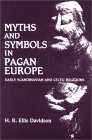 Hilda Roderick - Ellis Davidson, Myths and Symbols in Pagan Europe: Early Scandinavian and Celtic Religions