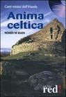 Noirin Ni Riain, Anima celtica. Canti mistici dell'Irlanda. Con CD Audio