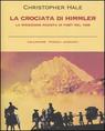 Christopher Hale, La crociata di Himmler. La spedizione nazista in Tibet nel 1938