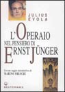 J. Evola, L'Operaio nel pensiero di Ernst Juenger