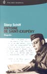 Stacy Schiff, Antoine de Saint-Exupéry. Biografia