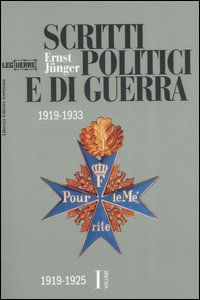 Ernst Jünger, Scritti politici e di guerra. 1919-1933. Vol. 1: 1919-1925