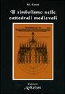 Marinus Gout, Il simbolismo nelle cattedrali medievali