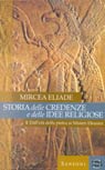 Mircea Eliade, Storia delle credenze e delle idee religiose. Vol. 1: Dall'età della pietra ai Misteri Eleusini