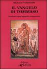 Richard Valantasis, Il Vangelo di Tommaso. Versione copta integrale commentata