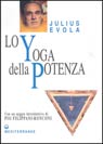 Julius Evola, Lo Yoga della Potenza